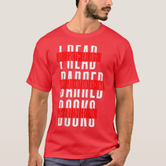 Im With The Banned Funny Book Readers I Read Banne T-Shirt