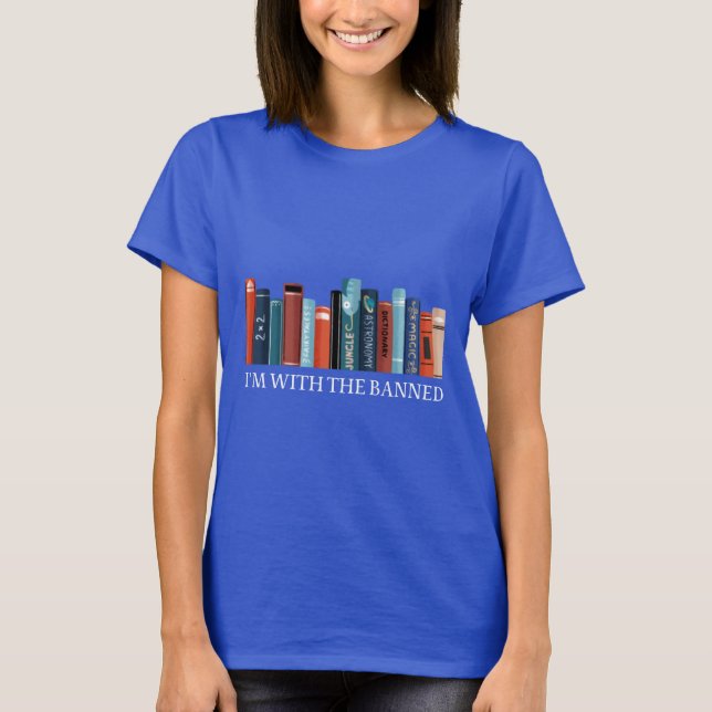 im with the banned funny books lover tshirt (Front)