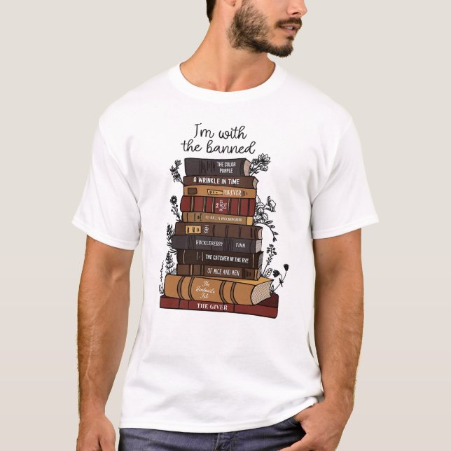 I'm With The Banned Shirt , Bookish Shirt (Front)