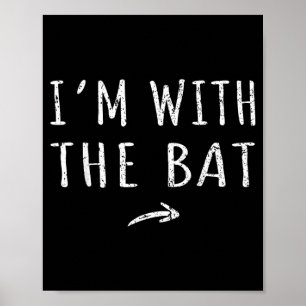Im With The Bat Matching Lazy Halloween Costume Poster