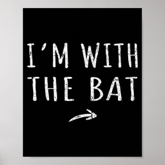 Im With The Bat Matching Lazy Halloween Costume Poster
