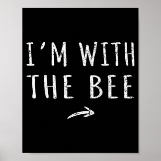 Im With The Bee Matching Lazy Halloween Costume Poster