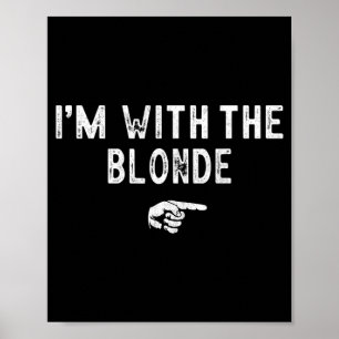 Im With The Blonde Matching Lazy Costume Halloween Poster