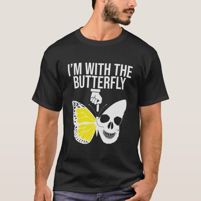 I'm With The Butterfly T-Shirt (Front)