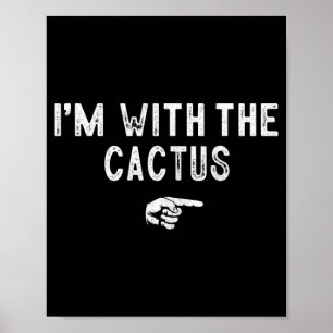 Im With The Cactus Matching Lazy Costume Halloween Poster