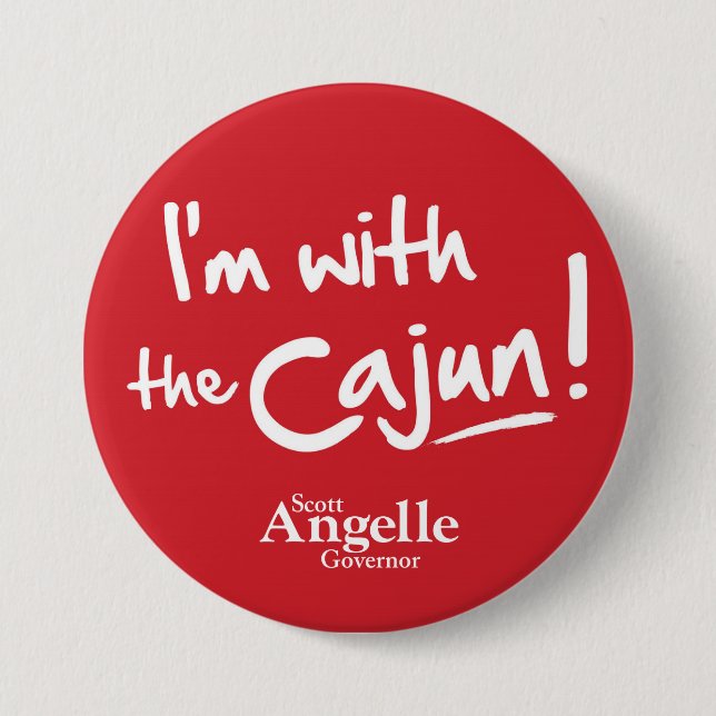 "I'm with the Cajun" Button (Front)