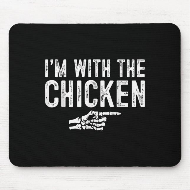 I'm With The Chicken Easy Costume Halloween Couple Mouse Mat (Front)