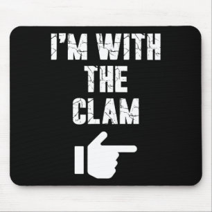 I'm with the Clam Fun Easy Playful Halloween Costu Mouse Mat
