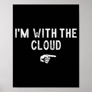 Im With The Cloud Matching Lazy Costume Halloween Poster