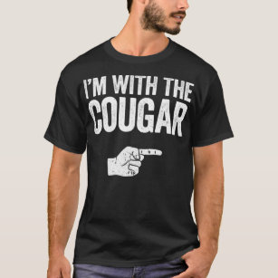 I'm With The Cougar  Matching Cougar Costume  T-Shirt