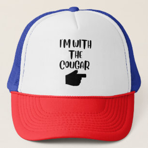 I'm With The Cougar Trucker Hat