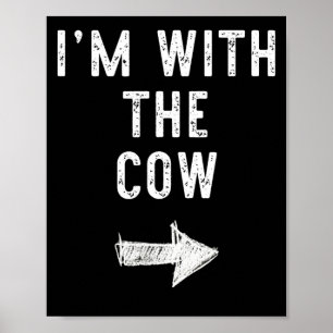Im With The Cow Funny Halloween Couple Costume Poster