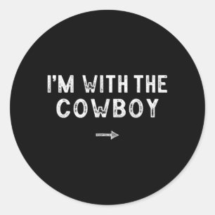 Im With The Cowboy Costume Matching Lazy Halloween Classic Round Sticker