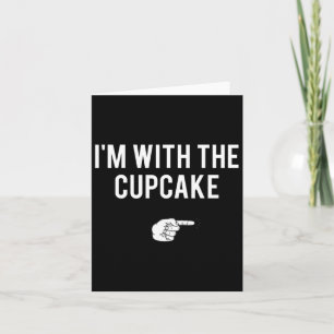 I'm With The Cupcake Halloween Costume Funny Coupl Card