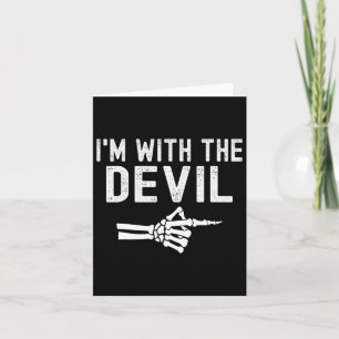 I'm With The Devil Funny Skeleton Halloween Couple Card