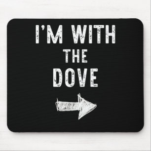 Im with The Dove Funny Halloween Couple Costume Mouse Mat