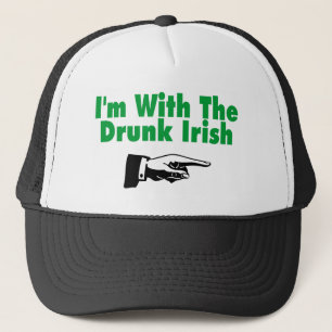 Im With The Drunk Irish Trucker Hat