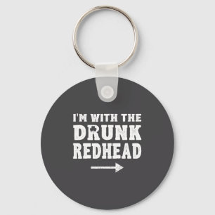 I'm With The Drunk Redhead Funny St Patricks Day  Key Ring
