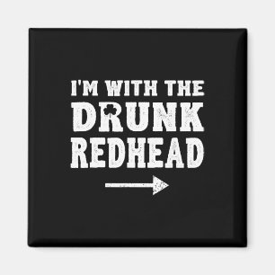 I'm With The Drunk Redhead Funny St Patricks Day T Magnet