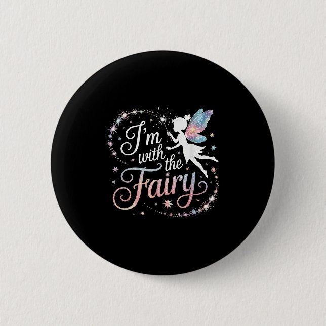 I'm With The Fairy Halloween Costume Dad Mum Group 6 Cm Round Badge (Front)