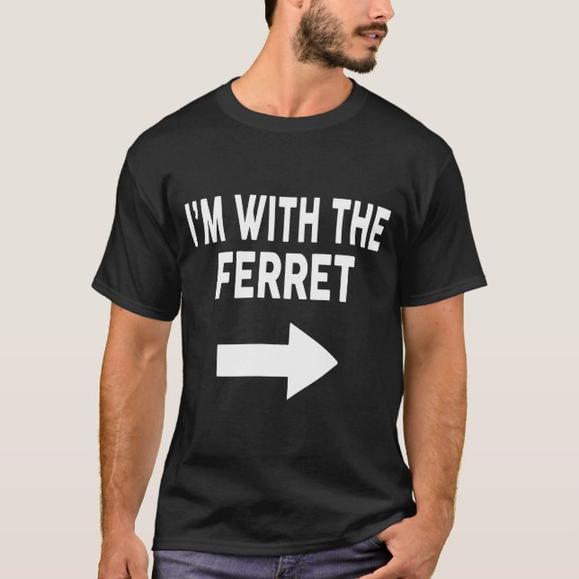 Im With The Ferret Halloween Ferret T-Shirt (Front)