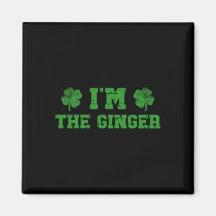 Im With The Ginger Im The Ginger St Patricks Day R Magnet