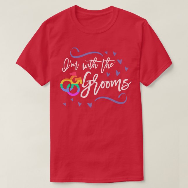 Im With The Grooms LGBTQ Gay Wedding Matching Bach T-Shirt (Design Front)