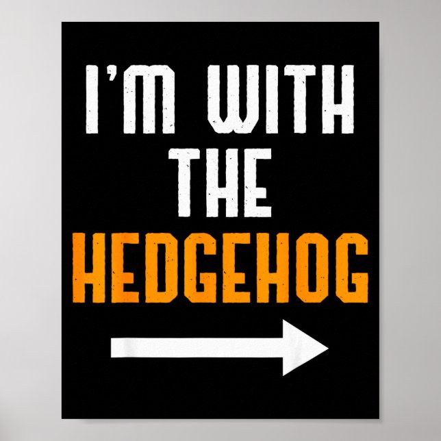 I'm With The Hedgehog Costume Funny Halloween Coup Poster (Front)