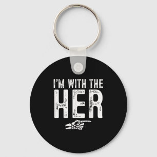 I'm With The Her Easy Costume Halloween Couples Ma Key Ring