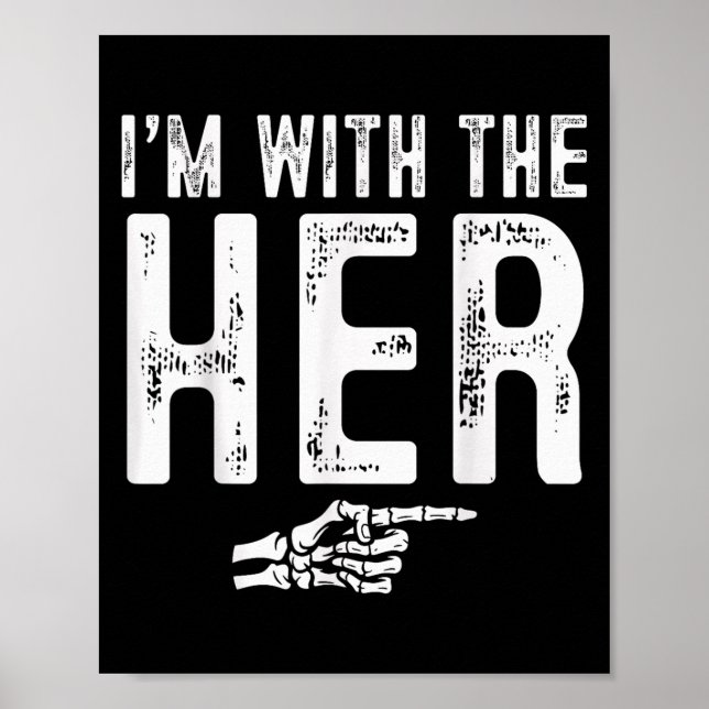 I'm With The Her Easy Costume Halloween Couples Ma Poster (Front)