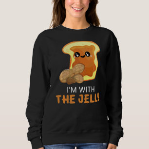 I'm With The Jelly Peanut Butter Food Graphic Sweatshirt
