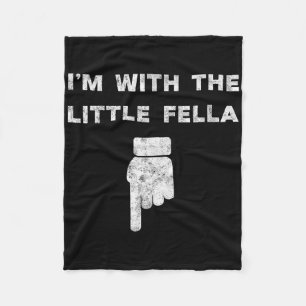 I'm With The Little Fella Bachelor Party Groom Jok Fleece Blanket