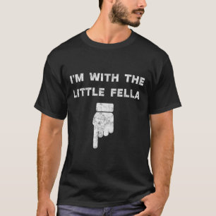 I'm With The Little Fella Bachelor Party Groom Jok T-Shirt