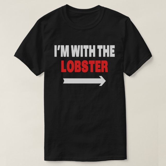 I'm With The Lobster Halloween Matching Costume T-Shirt (Design Front)