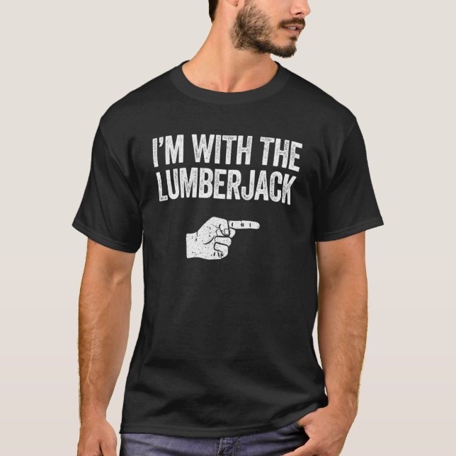 I'm With The Lumberjack  Matching Costume T-Shirt (Front)