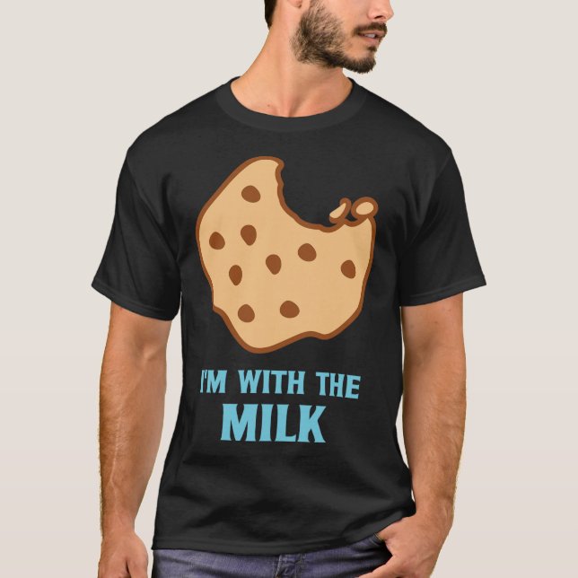 I'm With The Milk and Cookie Matching Couples Best T-Shirt (Front)
