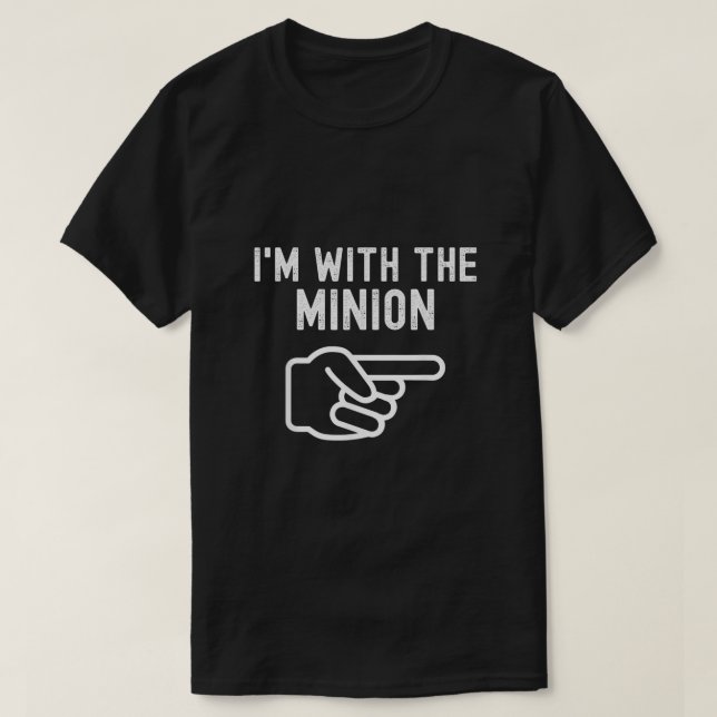 Im With the Minion Funny Couples Matching Hallowee T-Shirt (Design Front)