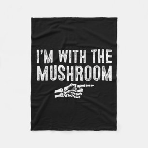 I'm With The Mushroom Easy Costume Halloween Coupl Fleece Blanket