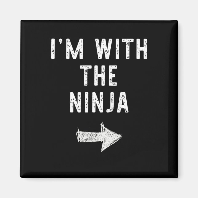 I'm With The Ninja Costume Halloween Matching Coup Magnet (Front)
