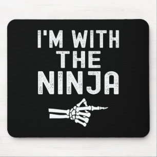 I'm With The Ninja Funny Skeleton Halloween Matchi Mouse Mat