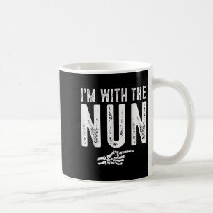 I'm With The Nun Easy Costume Halloween Couples Ma Coffee Mug