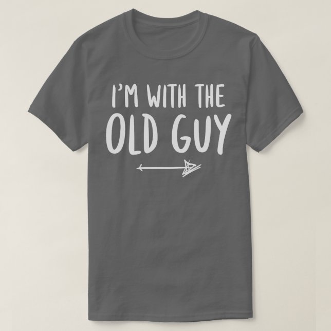 Im With The Old Guy Matching Old Guy Costume T-Shirt (Design Front)