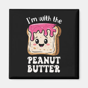 I'm With The Peanut Butter And Jelly Couple Matchi Magnet