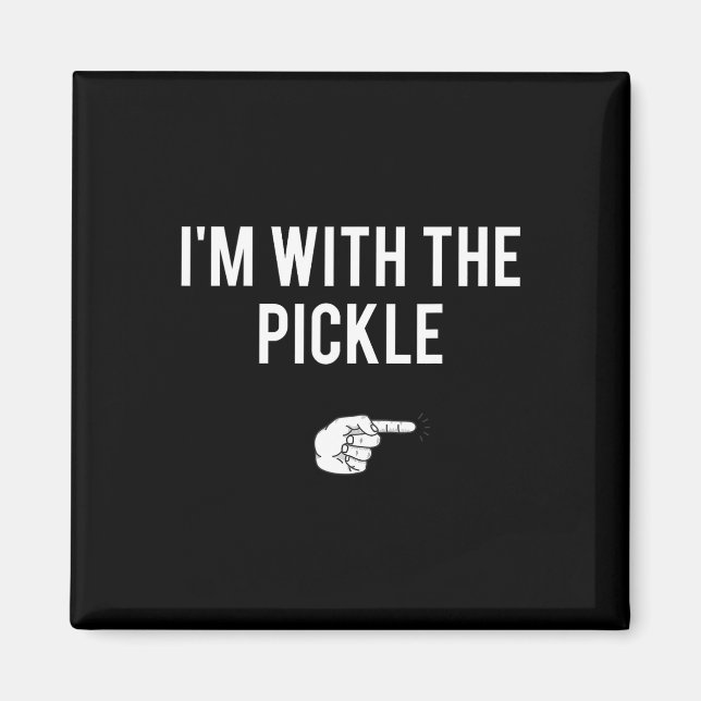 I'm With The Pickle Halloween Costume Party Matchi Magnet (Front)