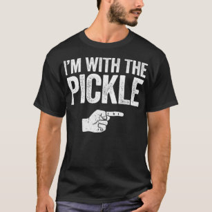 Im With The Pickle  Matching Pickle Costume T-Shirt