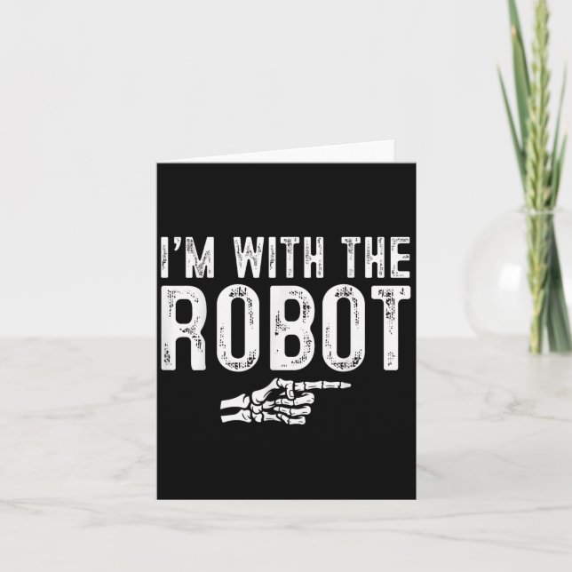 I'm With The Robot Easy Costume Halloween Couples  Card (Front)