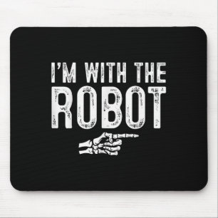 I'm With The Robot Easy Costume Halloween Couples  Mouse Mat