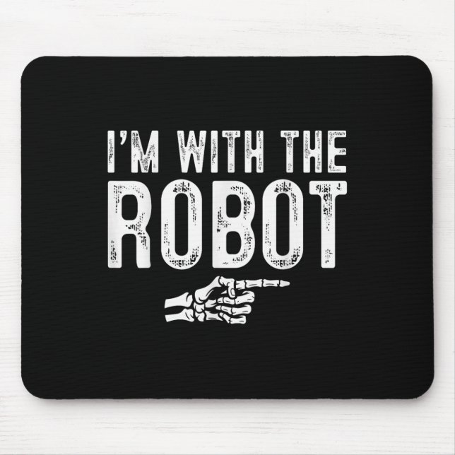 I'm With The Robot Easy Costume Halloween Couples  Mouse Mat (Front)