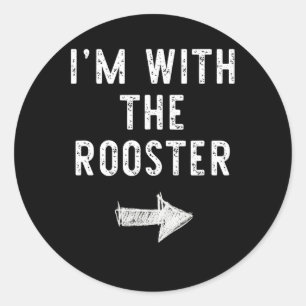 I'm With The Rooster Costume Halloween Matching Co Classic Round Sticker