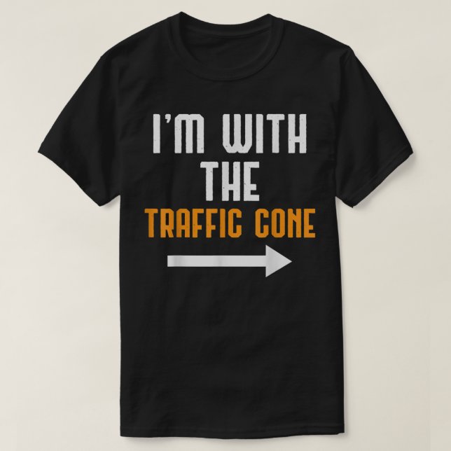 I'm With The Traffic Cone Costume Funny Halloween  T-Shirt (Design Front)